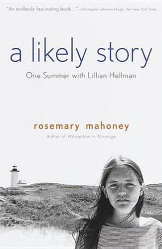 Cover image for A Likely Story: One Summer with Lillian Hellman