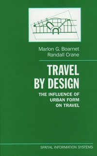 Cover image for Travel by Design: The Influence of Urban Form on Travel