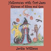 Cover image for Hallowe'en With Tori-Jean: Rhymes With Slime and Goo