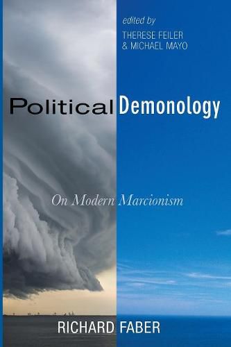 Political Demonology: On Modern Marcionism