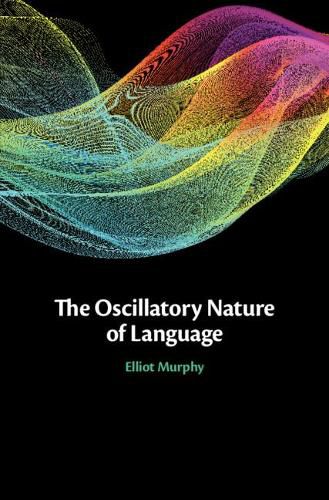 Cover image for The Oscillatory Nature of Language