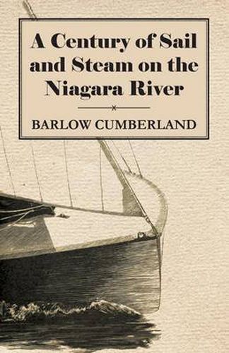 Cover image for A Century Of Sail And Steam On The Niagara River