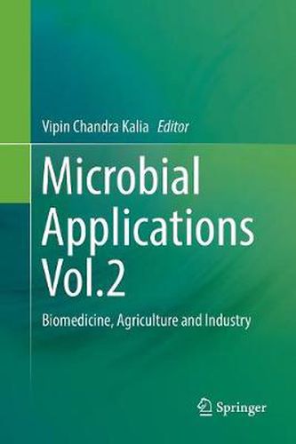 Cover image for Microbial Applications Vol.2: Biomedicine, Agriculture and Industry