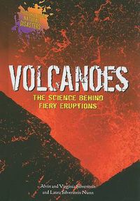 Cover image for Volcanoes: The Science Behind Fiery Eruptions