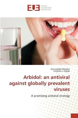 Cover image for Arbidol: an antiviral against globally prevalent viruses