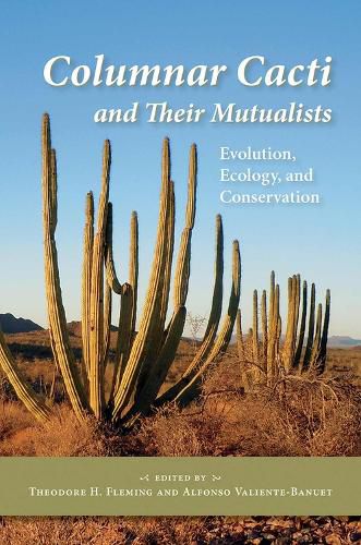 Cover image for Columnar Cacti and Their Mutualists: Evolution, Ecology, and Conservation