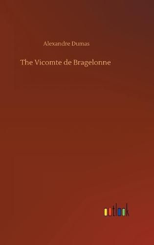 Cover image for The Vicomte de Bragelonne