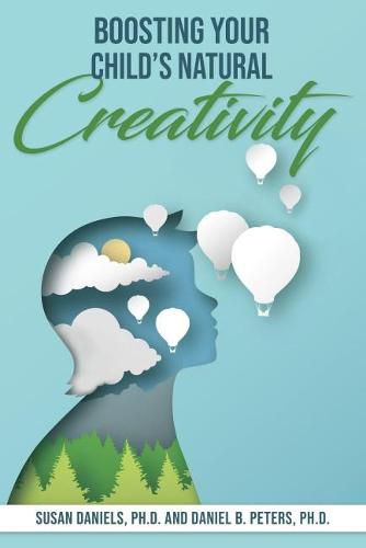 Cover image for Boosting Your Child's Natural Creativity