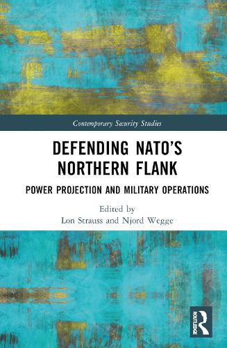 Cover image for Defending NATO's Northern Flank