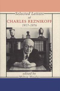 Cover image for Selected Letters of Charles Reznikoff: 1917-1976