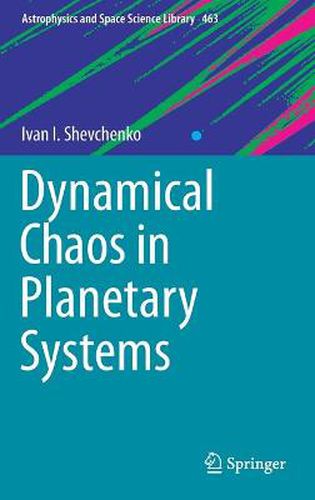 Cover image for Dynamical Chaos in Planetary Systems