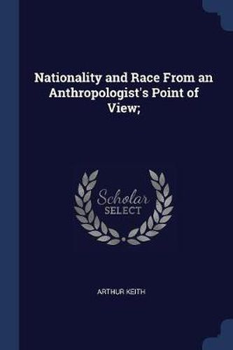 Cover image for Nationality and Race from an Anthropologist's Point of View;