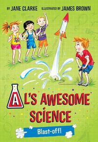 Cover image for Al's Awesome Science: Blast-Off!