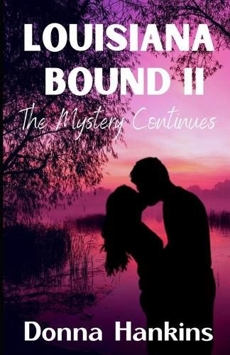 Cover image for Louisiana Bound II: The Mystery Continues (A Sarah Hamilton Mystery, Romance Book 2)