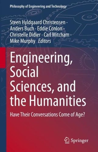 Cover image for Engineering, Social Sciences, and the Humanities: Have Their Conversations Come of Age?