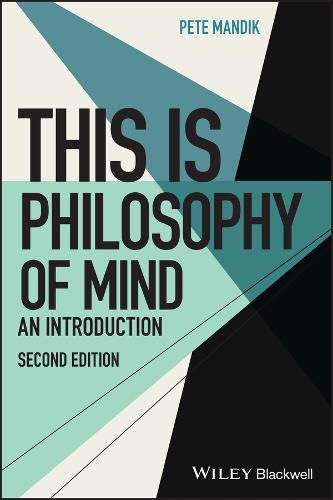 Cover image for This Is Philosophy of Mind: An Introduction, Secon d Edition