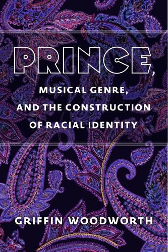 Prince, Musical Genre, and the Construction of Racial Identity