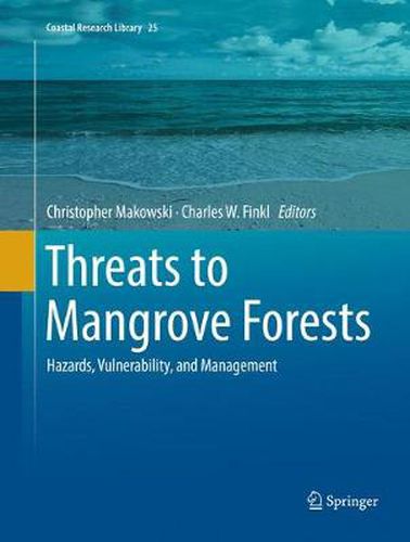 Cover image for Threats to Mangrove Forests: Hazards, Vulnerability, and Management