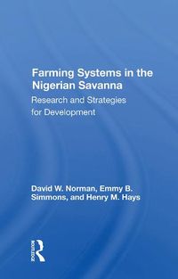 Cover image for Farming Systems in the Nigerian Savanna: Research and Strategies for Development