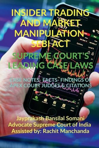 Cover image for Insider Trading and Market Manipulation- Sebi Act- Supreme Court's Leading Case Laws