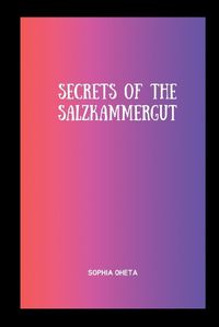 Cover image for Secrets of the Salzkammergut