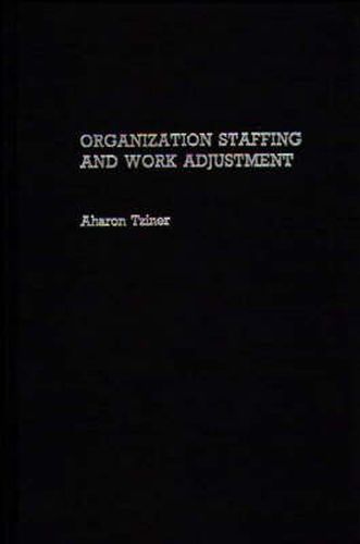 Cover image for Organization Staffing and Work Adjustment
