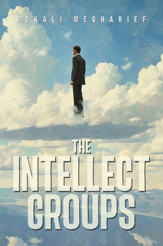 Cover image for The Intellect Groups (Hardback)