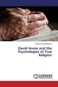 Cover image for David Hume and the Psychologies of True Religion
