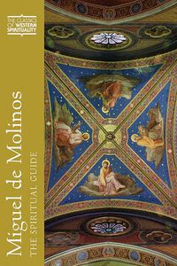 Cover image for Miguel de Molinos: The Spiritual Guide
