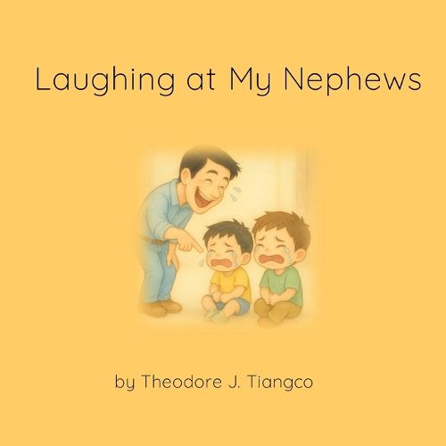 Laughing at My Nephews