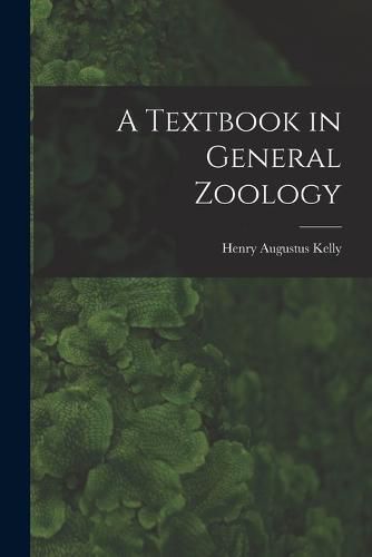 Cover image for A Textbook in General Zoology