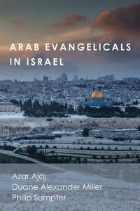 Cover image for Arab Evangelicals in Israel