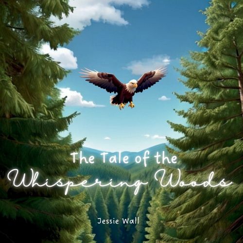 Cover image for The Tale of the Whispering Woods