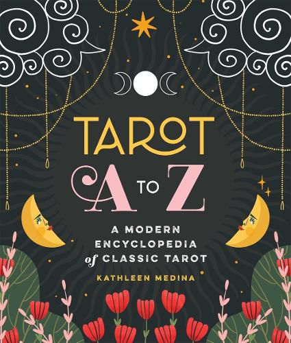 Cover image for Tarot A-Z: A Modern Encyclopedia of Classic Tarot