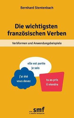 Cover image for Die wichtigsten franzoesischen Verben: Verbformen und Anwendungsbeispiele