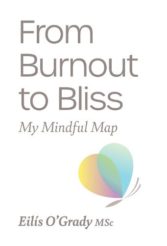 Cover image for From Burnout to Bliss