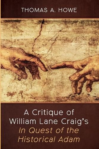 A Critique of William Lane Craig's in Quest of the Historical Adam