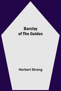 Cover image for Barclay Of The Guides