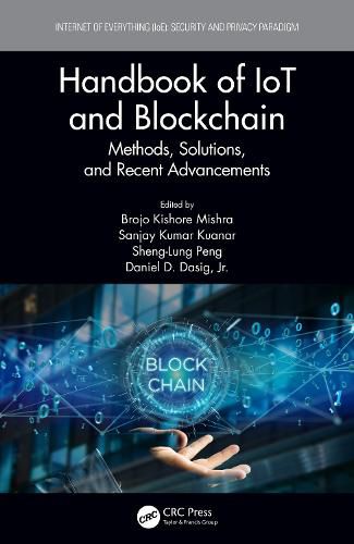 Cover image for Handbook of IoT and Blockchain: Methods, Solutions, and Recent Advancements