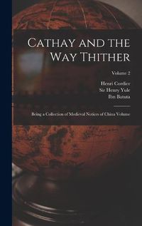 Cover image for Cathay and the way Thither