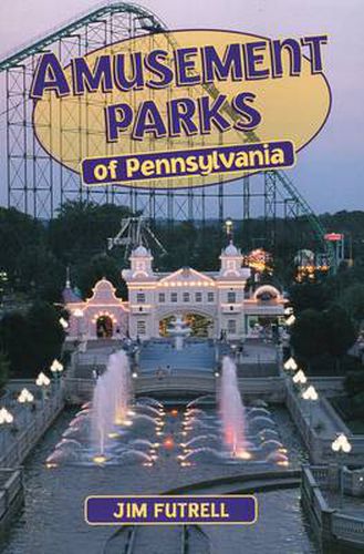 Amusement Parks of Pennsylvania