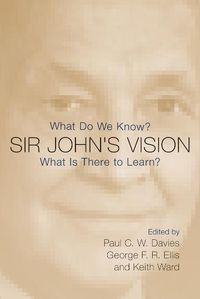 Cover image for Sir John's Vision: What Do We Know? What Is There to Learn?
