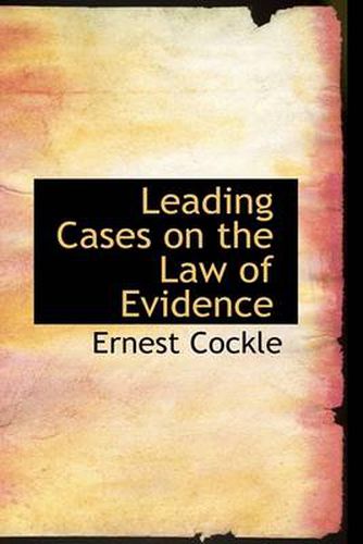 Cover image for Leading Cases on the Law of Evidence