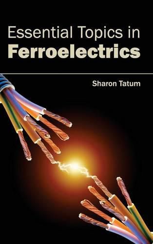 Cover image for Essential Topics in Ferroelectrics
