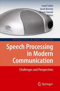 Cover image for Speech Processing in Modern Communication: Challenges and Perspectives