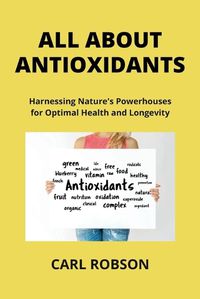 Cover image for All about Antioxidants