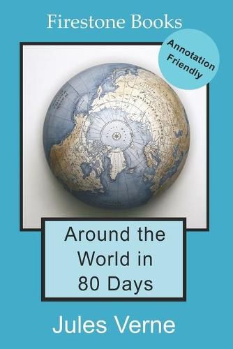 Cover image for Around the World in 80 Days: Annotation-Friendly Edition