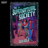 Cover image for The Supernatural Society Lib/E