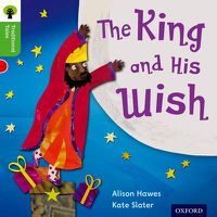 Cover image for Oxford Reading Tree Traditional Tales: Level 2: The King and His Wish