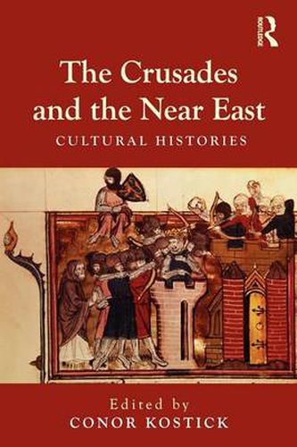 Cover image for The Crusades and the Near East: Cultural Histories